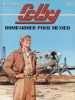 Colby, tome 3 : Bombardier pour Mexico. ( Avec superbe dessin original, pleine page, de Michel Blanc-Dumont ).. ( Bandes Dessinées ) - Michel Greg - ...
