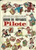 Guide de voyages Pilote ( Supplément au n° 347, spécial vacances, de juin 1966 ).. ( Bandes Dessinées ) - Journal Pilote - Jean Chakir - Christian ...