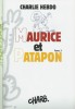 Maurice et Patapon, tome 3 + Poster + auto-collants. ( Avec deux dessins originaux, dédicacés de Charb ).. ( Bandes Dessinées ) - Stéphane Charbonnier ...