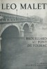 Brouillard au Pont de Tolbiac. ( Avec superbe dédicace autographe, signée de Léo Malet, à Alain Fournier dit A.D.G ).. ( Nestor Burma ) - Léo Malet.