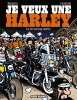 Je veux une Harley, tome 1 : La vie est trop courte ! ( Dessin original, signé de Frank Margerin ).. ( Bandes Dessinées ) - Frank Margerin - Cuadrado