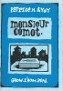 Monsieur Comot. ( Tirage unique à 72 exemplaires numérotés ).. ( Bandes Dessinées ) - Patrice H.& Yoy