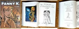 Fanny K, tome 3 : L'Appât. ( Un des 333 exemplaires du tirage de luxe, accompagné d'un ex-libris inédit en couleurs, numéroté et signé par Jean-Marc ...