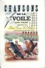 Chansons de la Voile " Sans Voiles ", présentées par Jean-Marie Le Bihor, ancien Gabier au Long Cours. ( Un des 1800 exemplaires numérotés sur vélin ...