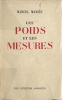 Les Poids et les Mesures. ( Un des 50 exemplaires numérotés du tirage de tête, avec belle dédicace de Marcel Mariën à Camille Goemans et à son épouse ...