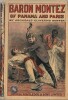 Baron Montez of Panama and Paris. A Novel.. ( Littérature en Anglais ) - Archibald Clavering Gunter.