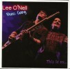 Lee O'Neil Blues Gang : This is Us. ( Dédicacé par le guitariste Lionel Wernert et la chanteuse Gipsy Bacuet + carte collector dédicacée ). . ( CD ...