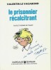 Valentin le vagabond, tome 2 : Le Prisonnier récalcitrant. ( Avec dédicace de Jean Tabary ).. ( Bandes Dessinées ) - Jean Tabary.
