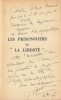 Les Prisonniers de " La Liberté ". ( Magnifique dédicace à à l'écrivain Charles-Robert Dumas ). Francis Didelot.