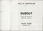 Dubout. Dessins des années 30. Peintures inconnues. . ( Catalogue Beaux-Arts ) -  Albert Dubout - Frédéric Dard - Georges Frèche - Suzanne et Jean ...