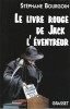 Le Livre rouge de Jack l'Eventreur. Avec 9 nouvelles inédites : " Dossiers secrets du Roi des Détective, Jack L'Eventreur " - Jack l'Eventreur - Dans ...