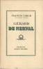 Gérard de Nerval. ( Dédicacé ). ( Gérard de Nerval ) - Francis Carco.