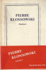 Pierre Klossowski. Simulacra. ( Avec belle dédicace de Pierre Klossowski au peintre Sibylle Rupert ). Pierre Klossowski.