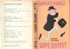 Lawrence Durrell : Sauve qui peut. Nicolas Bentley drew the Pictures. ( Edition originale anglaise avec jaquette ).. ( Littérature en Anglais ) - ...