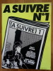 Rare affichette pour la parution de la revue A Suivre n° 1 de février 1978 ( Tardi-Forest : Ici même ). ( Bandes Dessinées Objets Para-BD - Affiches - ...