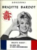Brigitte Bardot : Eh bien oui, je suis innombrable.. ( Brigitte Bardot  - Cinéma ) - Ruytchi Souzouki - Jacques Sternberg