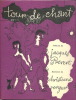 Tour de Chant. Paroles de Jacques Prévert. Musique de Christiane Verger. ( Tirage à 5300 exemplaires, hors commerce, numérotés ).. ( Chansons ) - ...