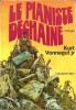 Le Pianiste Déchaîné. ( Complet de la rare bande annonce ).. ( Science-Fiction ) - Kurt Vonnegut Jr - Jean Giraud dit Moebius. 
