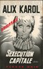 Sexecution Capitale. ( Avec superbe dédicace pleine page de Patrice Dard ).. ( Frédéric Dard - Fleuve Noir - Collection Espionnage ) - Patrice Dard ...