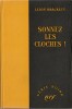 Sonnez les Cloches !. ( The Tiger Among Us ).. ( Série Noire ) - Leigh Brackett.