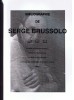 Serge Brussolo. La Bibliographie . ( Serge Brussolo ) - Alain Sprauel.