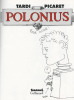 Polonius. ( Avec superbe dessin original, pleine page, de Jacques Tardi ).. ( Bandes Dessinées ) - Jacques Tardi - Philippe Picaret.