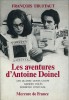 Les Aventures d'Antoine Doinel. Les Quatre Cents Coups - L'Amour à vingt ans - Baisers Volés - Domicile Conjugal. ( Superbe dédicace de François ...