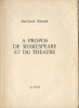 A propos de shakespeare et du théâtre. . ( Théâtre ) - Barrault Jean-Louis - Cabanne Pierre.