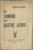 La Semaine des Quatre Jeudis. ( Tirage de tête, numéroté ).. Gabriel de Lautrec - Joseph Hémard.