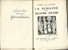 La Semaine des Quatre Jeudis. ( Tirage de tête, numéroté ).. Gabriel de Lautrec - Joseph Hémard.