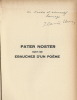Pater Noster suivi de Ebauches d'un poème. ( Avec dédicace autographe, signée, de Ilarie Voronca, mais nom du destinataire découpé ). ( Surréalisme ) ...