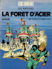 Luc Orient n° 5 : La Forêt d'Acier.. ( Bandes Dessinées ) - Eddy Paape - Michel Greg.