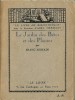 Le Jardin des Bêtes et des Plantes. ( Service de Presse avec dédicace de Franc-Nohain. à Ely Halpérine-Kaminsky ).. Maurice Étienne Legrand, dit ...