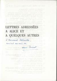 Lettres adressées à Alice et à quelques autres suivi de " Alice à la Scène " et de " Fantasmagorie ". ( Avec cordiale dédicace de Henri Parisot à Bernard Delvaille ).