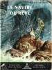 Le Navire du Rêve.. ( Scoutisme ) - Pierre Joubert - David Severn.