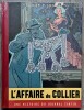 L'Affaire du Collier.  ( Version : Une Histoire du Journal de Tintin, Tirage limité à 6000 exemplaires numérotés ).. ( Bandes Dessinées ) - Edgar ...