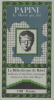 Le Miroir qui fuit.  ( La Bibliothèque de Babel n° 3 ). ( Bibliothèque de Babel - Editions Panama ) - Giovanni Papini - Jorge-Luis Borgès.