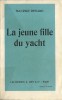 La Jeune Fille du Yacht. ( Service de presse avec belle dédicace autographe de Maurice Renard à l'écrivain Georges de la Fouchardière ).. Maurice ...