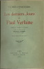 Les Derniers jours de Paul Verlaine. ( Avec cordiale dédicace autographe, signée, de Gustave Le Rouge à l'écrivain Pierre Benoit ).. ( Paul Verlaine - ...