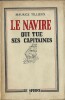 Le Navire qui tue ses Capitaines. ( Un des 30 exemplaires numérotés sur alfa du tirage de tête ).. Maurice Tillieux.