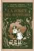 La Forêt des Aventures ou Peau d'Âne et Don Quichotte.. ( Cartonnages Polychrome ) - Maurice Leblanc - André De Maricourt - Roger Broders.