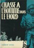 Chasse à l'homme dans le Fjord. ( Les Justiciers du Globe, tome 5 ). ( Scoutisme ) - Pierre Joubert - Herbert Kranz