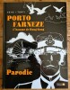 Porto Farneze. L'Homme de Hong Kong. Parodie. Hommage à Hugo Pratt. . ( Pastiche Hugo Pratt - Corto Maltese ) - Rodolfo Torti - Pierre Veys.