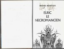 Elric le Nécromancien. ( Tirage unique à 3700 exemplaires numérotés, avec Carte et Rhodoïd, signé par Michael Moorcock ).. ( Cartonnages Editions Opta ...