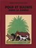 Pouf et Sulfate dans la Jungle. ( Tirage de luxe, pleine toile rouge, avec sérigraphie originale encadrée, numérotée et signée par Pierre Joubert ).. ...