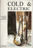 Cold & Electric. . ( Rock ) - Elliott James Murphy