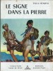 Le Signe dans la Pierre.. ( Scoutisme ) - Pierre Joubert - Paul Henrys