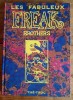 Les Fabuleux Freak Brothers, intégrale tome 10 : " Autour du Monde ".  ( Tirage de Tête, numéroté et signé par Gilbert Shelton + 4 tirés à part ). . ( ...