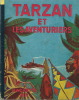 Hachette Collection Tarzan n° 17 : Tarzan et les Aventuriers.. ( Tarzan ) - Edgar Rice Burroughs - Burne Hogarth.