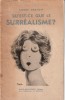Qu'est-ce que le Surréalisme ?.. André Breton - René Magritte